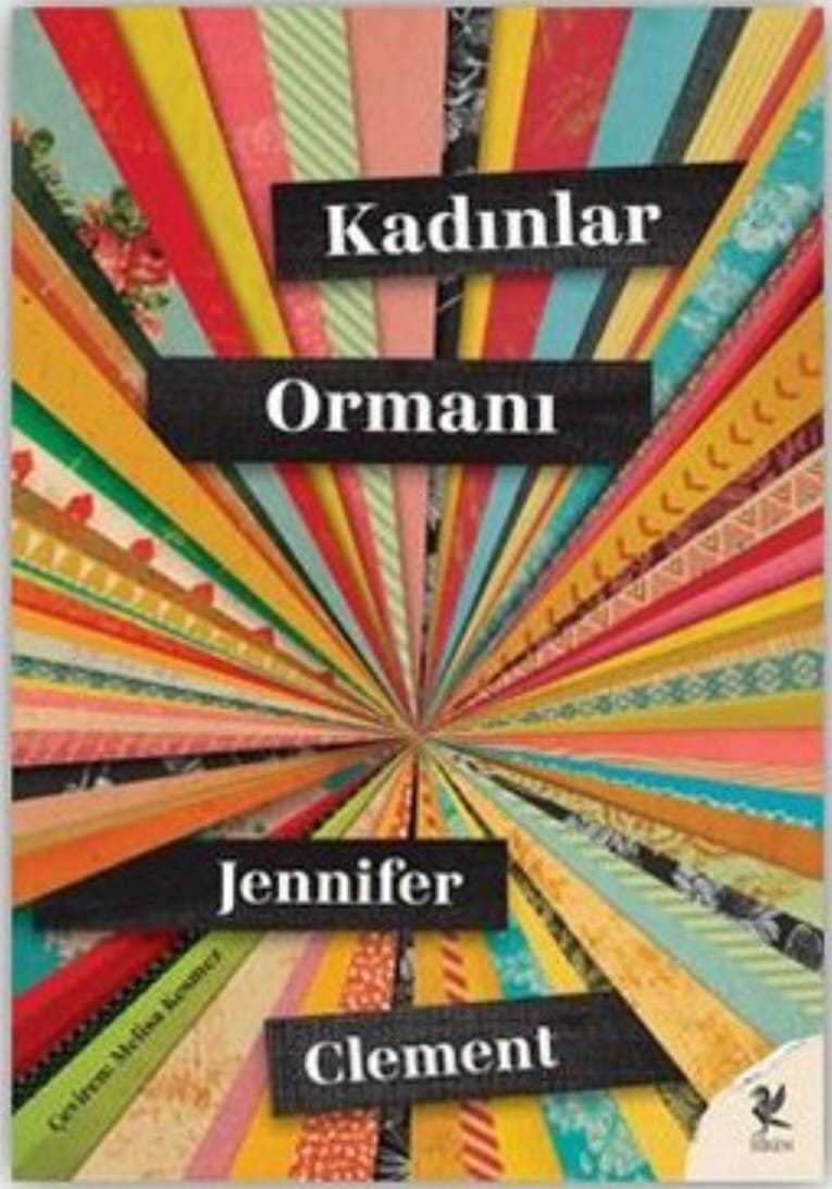 Kadınlar Ormanı Üzerine/ Jennifer Clement